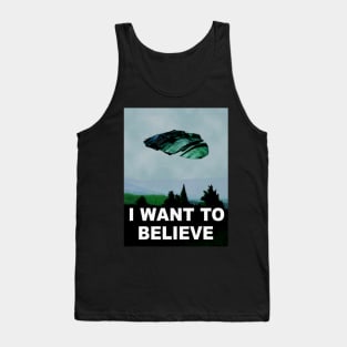 I want to believe by your command. Tank Top